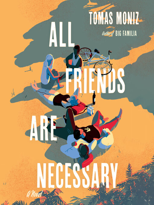 Title details for All Friends Are Necessary by Tomas Moniz - Available